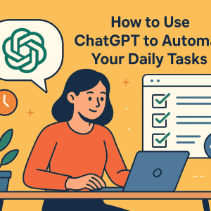 Read more about the article How to Use ChatGPT to Automate Your Daily Tasks